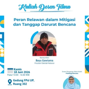 Kuliah Dosen Tamu: Peran Relawan dalam Mitigasi dan Tanggap Darurat Bencana