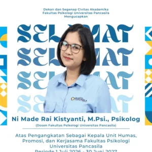 Selamat dan Sukses kepada Ni Made Rai Kistyanti, M.Psi., Psikolog